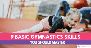 Best and Most Reliable Gymnastics Tips for All Beginners to Improve Their Skills